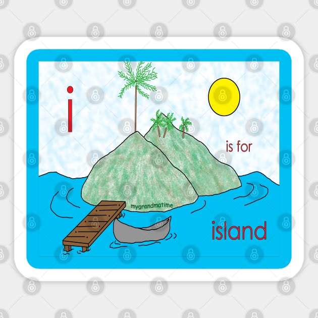 i is for island Sticker by mygrandmatime